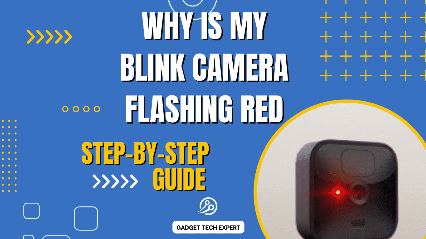 Why is my blink camera flashing red