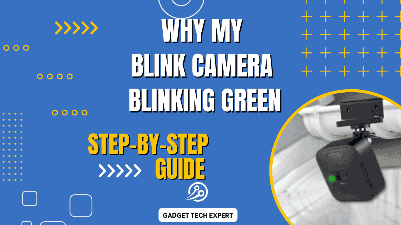 blink camera blinking green