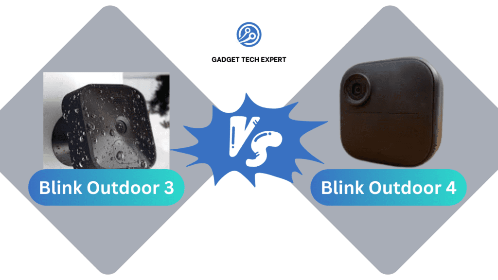 Blink Outdoor 4 vs Blink Outdoor 3