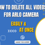 How to Delete all Videos for Arlo Camera