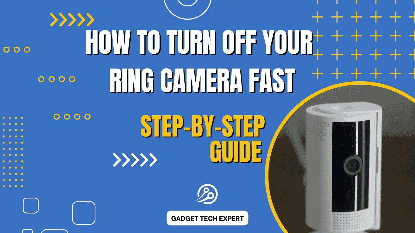 How to Turn Off Your Ring Camera Fast