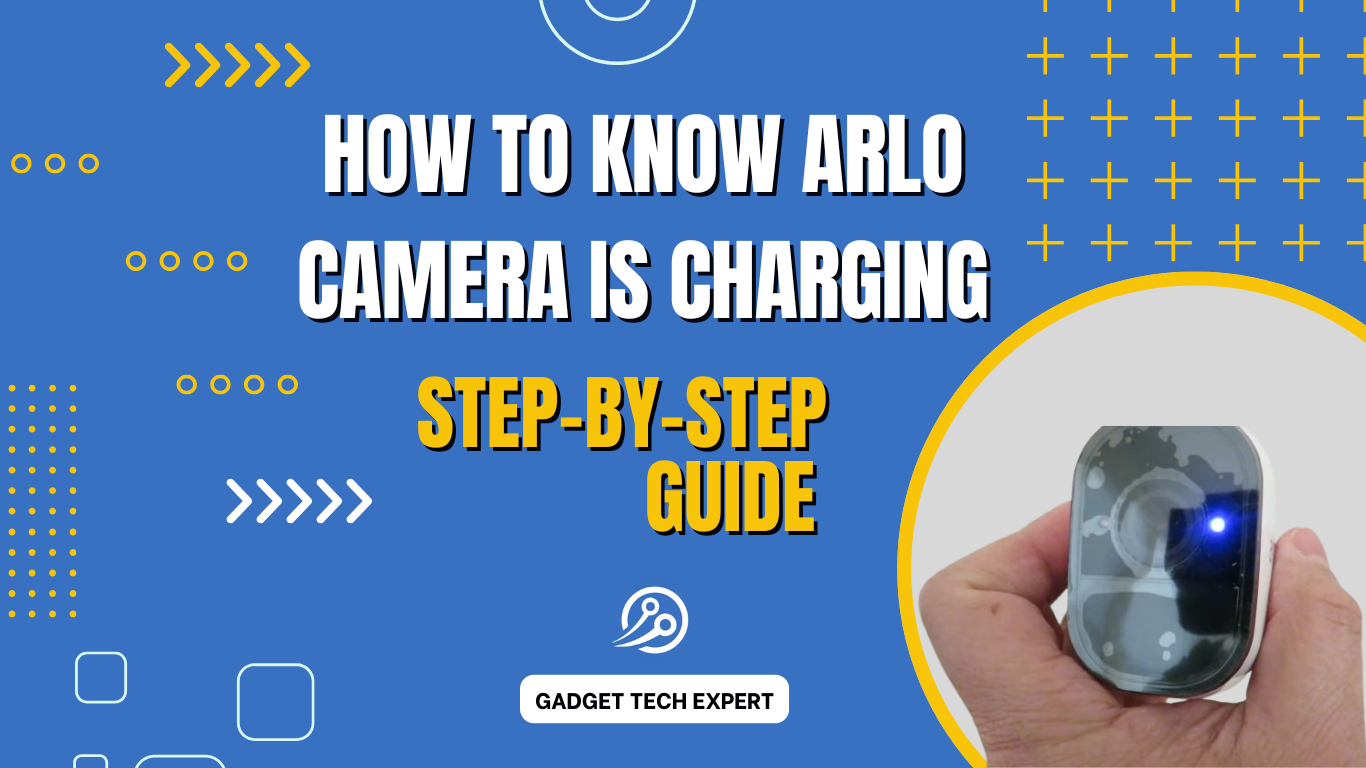 How to know arlo camera is charging