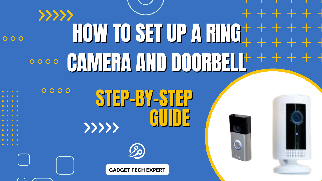 How to set up a Ring camera and doorbell