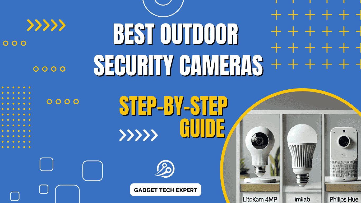 Top 5 Outdoor Security Cameras